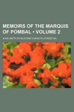 Cover of Memoirs of the Marquis of Pombal (Volume 2)