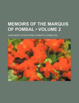 Book cover for Memoirs of the Marquis of Pombal (Volume 2)