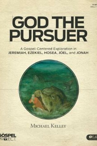 Cover of Gospel Project For Adults: God The Pursuer Bible Study Book