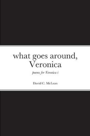 Cover of what goes around, Veronica