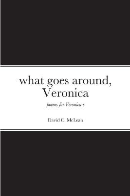 Book cover for what goes around, Veronica