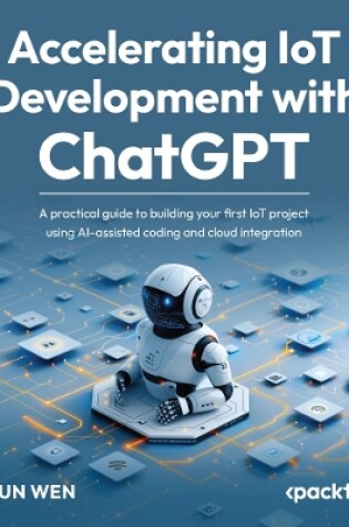 Cover of Accelerating IoT Development with ChatGPT