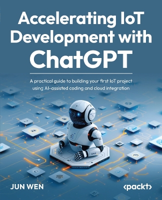 Book cover for Accelerating IoT Development with ChatGPT