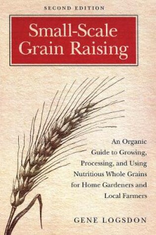 Cover of Small-Scale Grain Raising