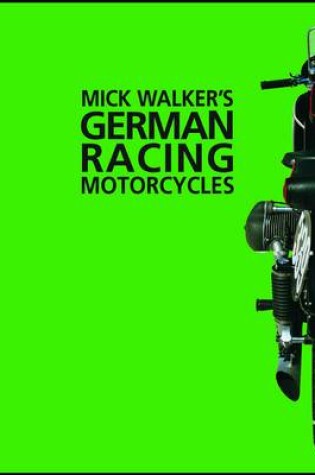 Cover of Mick Walker's German Racing Motorcycles