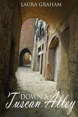 Book cover for Down A Tuscan Alley