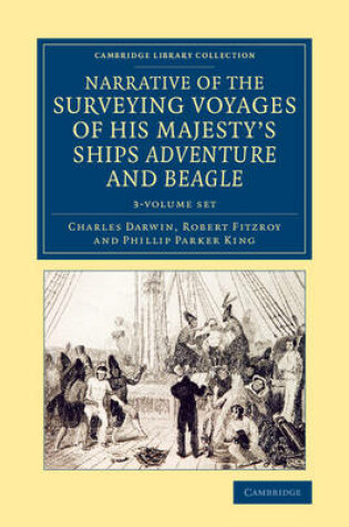 Cover of Narrative of the Surveying Voyages of His Majesty's Ships Adventure and Beagle 3 Volume Set