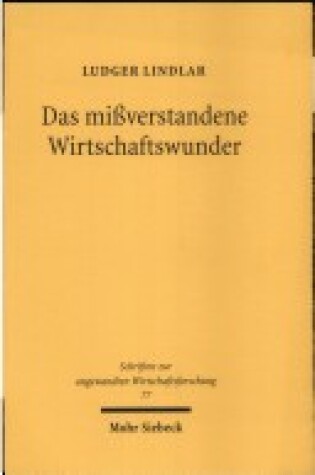 Cover of Das Missverstandene Wirtschaftswunder