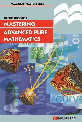 Book cover for Mastering Advanced Pure Mathematics