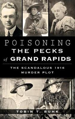 Book cover for Poisoning the Pecks of Grand Rapids