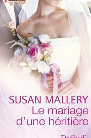 Cover of Le Mariage D'Une Heritiere