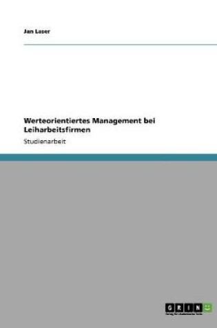 Cover of Werteorientiertes Management Bei Leiharbeitsfirmen