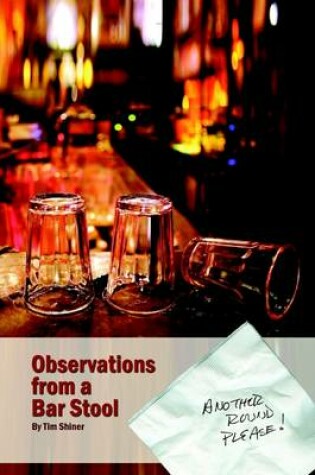 Cover of Observations from a Barstool: Another Round Please