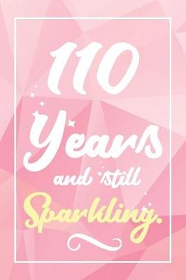 Book cover for 110 Years And Still Sparkling