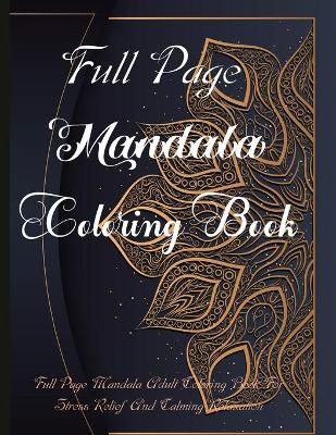 Book cover for Full Page Mandala Coloring Book