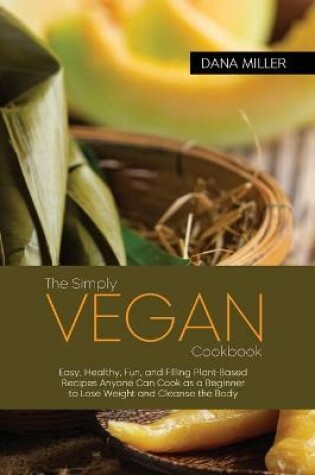 Cover of The Simply Vegan Cookbook