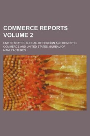 Cover of Commerce Reports Volume 2