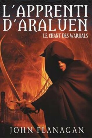 Cover of L'Apprenti D'Araluen 2 - Le Chant Des Wargals