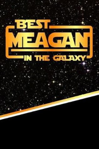 Cover of Best Meagan in the Galaxy