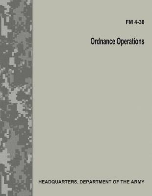 Book cover for Ordnance Operations (FM 4-30)