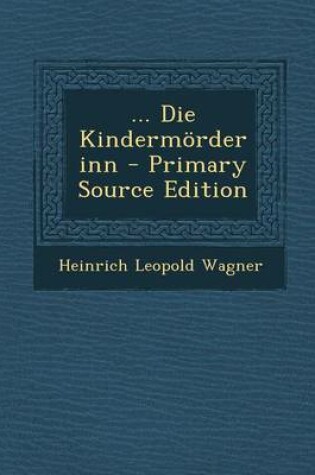 Cover of Die Kindermorderinn