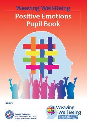 Book cover for Weaving Well-Being (3rd Class): Positive Emotions - Pupil Book