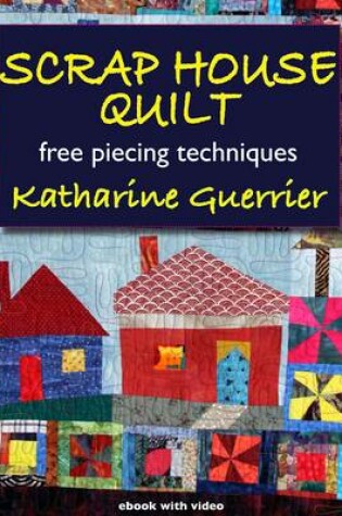 Cover of Scrap House Quilt