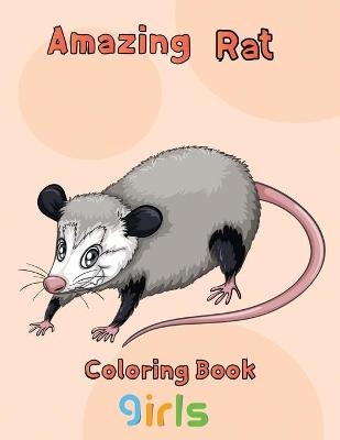 Book cover for Amazing Rat Coloring book Girls