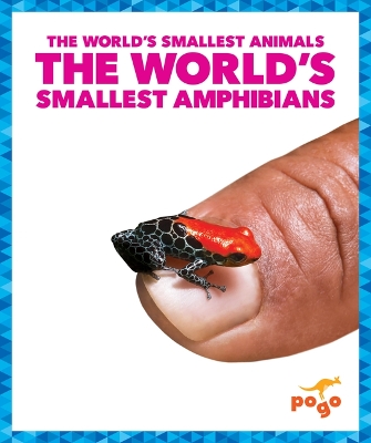 Cover of The World's Smallest Amphibians