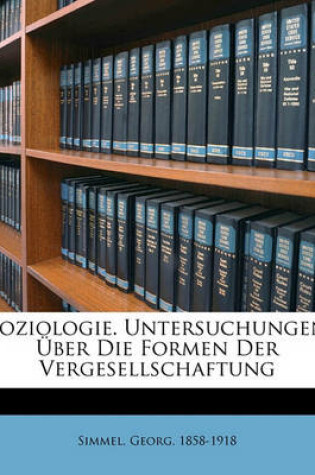 Cover of Soziologie. Untersuchungen UEber Die Formen Der Vergesellschaftung