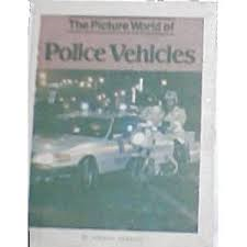 Cover of The Picture World of Police Vehicles