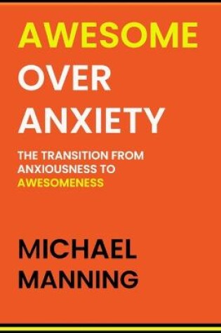 Cover of Awesome Over Anxiety