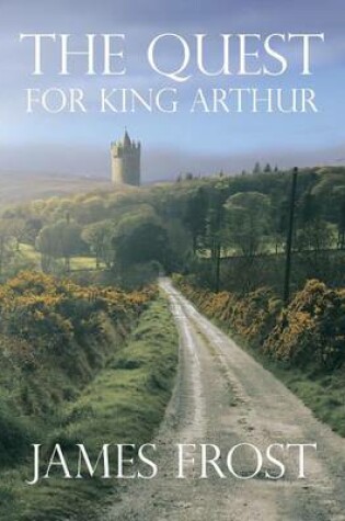 Cover of The Quest For King Arthur