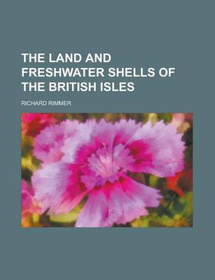 Book cover for The Land and Freshwater Shells of the British Isles