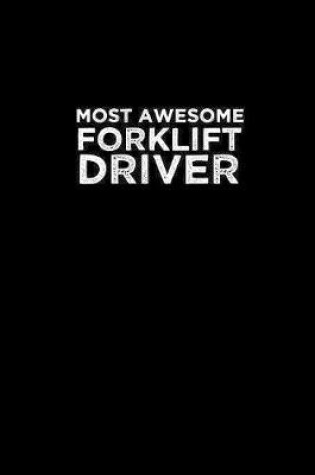 Cover of Most awesome forklift driver