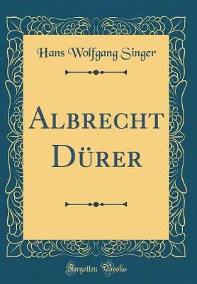 Book cover for Albrecht Durer (Classic Reprint)