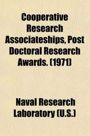 Cover of Cooperative Research Associateships, Post Doctoral Research Awards. (1971)