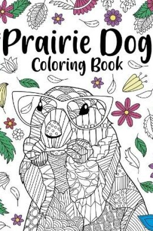 Cover of Prairie Dog Coloring Book