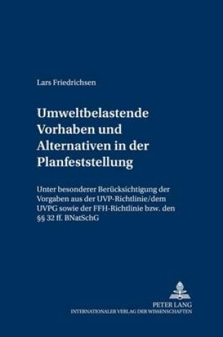 Cover of Umweltbelastende Vorhaben Und Alternativen in Der Planfeststellung