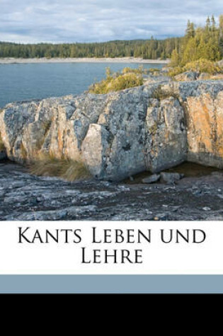 Cover of Kants Leben Und Lehre