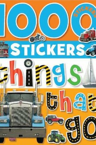 Cover of 1000 Stickers - Things That Go
