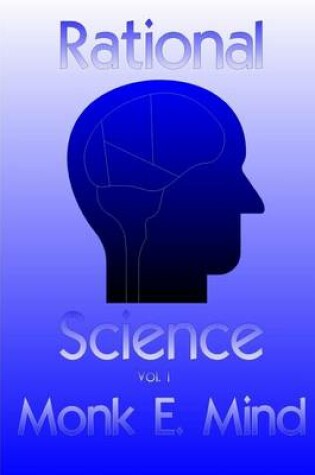 Cover of Rational Science Vol. I