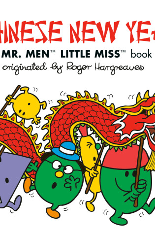 Cover of Chinese New Year: A Mr. Men Little Miss Book