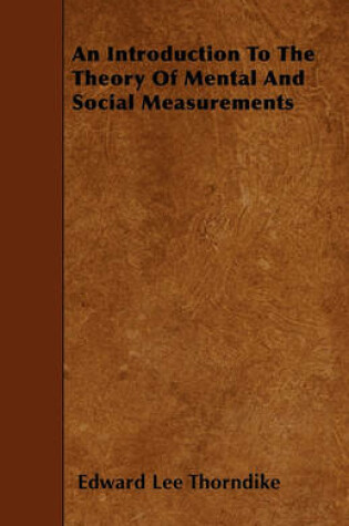 Cover of An Introduction To The Theory Of Mental And Social Measurements