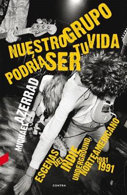 Book cover for Nuestro Grupo Podria Ser Tu Vida