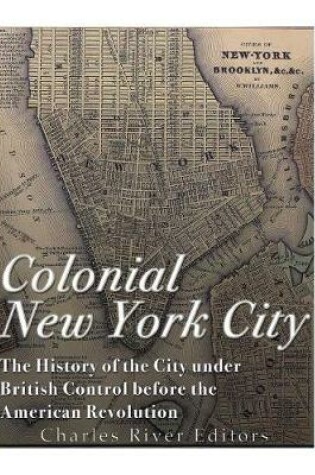 Cover of Colonial New York City