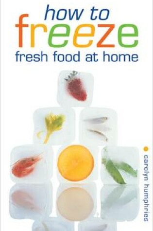 Cover of How to Freeze Fresh Food at Home