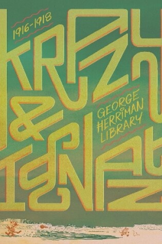 Cover of The George Herriman Library: Krazy & Ignatz 1916-1918