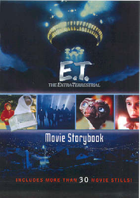 Book cover for E.T. the Extra-Terrestrial, Movie Storybook