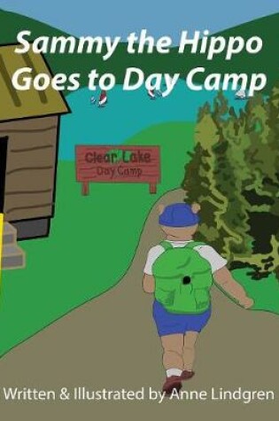 Cover of Sammy the Hippo Goes to Day Camp